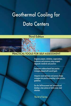 Geothermal Cooling for Data Centers Third Edition de Gerardus Blokdyk