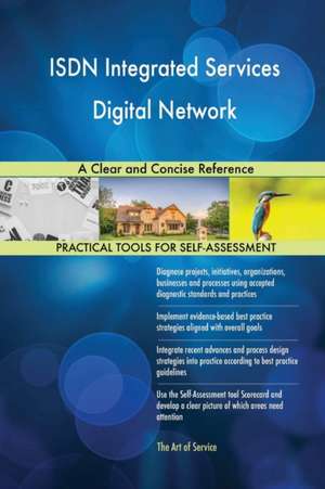 ISDN Integrated Services Digital Network A Clear and Concise Reference de Gerardus Blokdyk