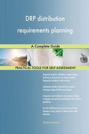 DRP distribution requirements planning A Complete Guide de Gerardus Blokdyk