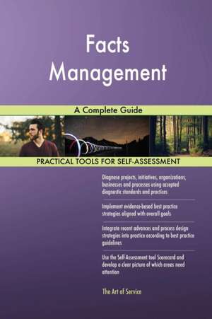 Facts Management A Complete Guide de Gerardus Blokdyk