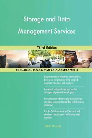 Storage and Data Management Services Third Edition de Gerardus Blokdyk