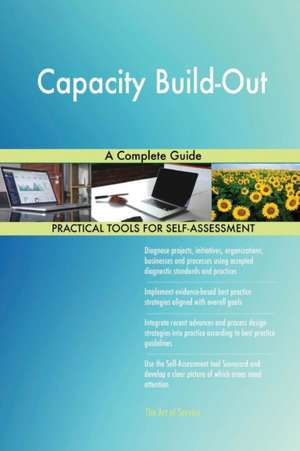 Capacity Build-Out A Complete Guide de Gerardus Blokdyk