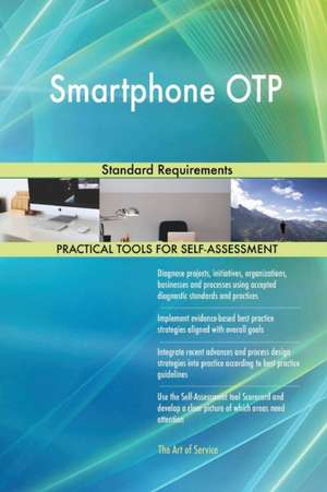 Smartphone OTP Standard Requirements de Gerardus Blokdyk