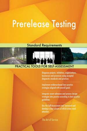 Prerelease Testing Standard Requirements de Gerardus Blokdyk