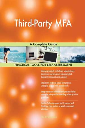 Third-Party MFA A Complete Guide de Gerardus Blokdyk