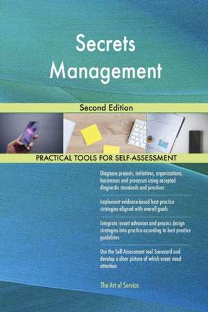 Secrets Management Second Edition de Gerardus Blokdyk