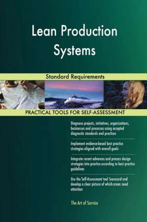 Lean Production Systems Standard Requirements de Gerardus Blokdyk