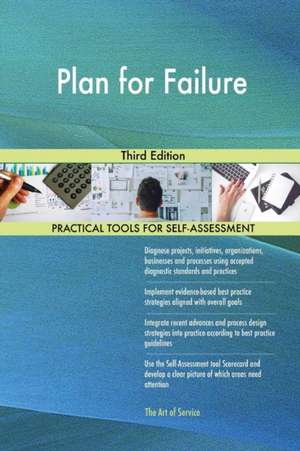 Plan for Failure Third Edition de Gerardus Blokdyk