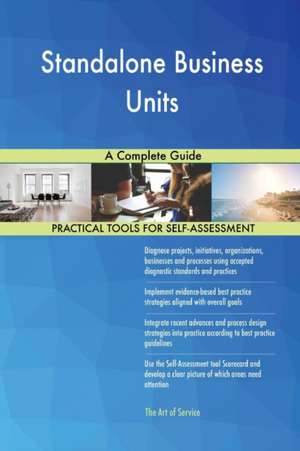 Standalone Business Units A Complete Guide de Gerardus Blokdyk