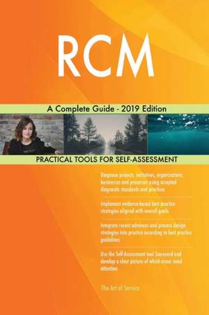 RCM A Complete Guide - 2019 Edition de Gerardus Blokdyk