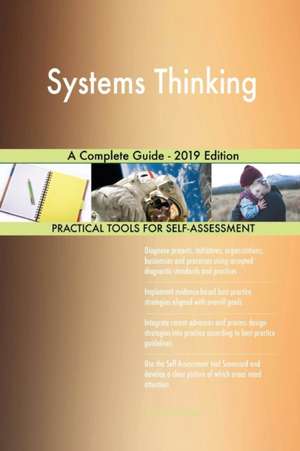 Systems Thinking A Complete Guide - 2019 Edition de Gerardus Blokdyk