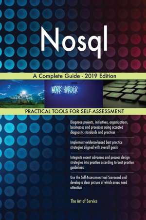 Nosql A Complete Guide - 2019 Edition de Gerardus Blokdyk