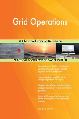 Grid Operations A Clear and Concise Reference de Gerardus Blokdyk