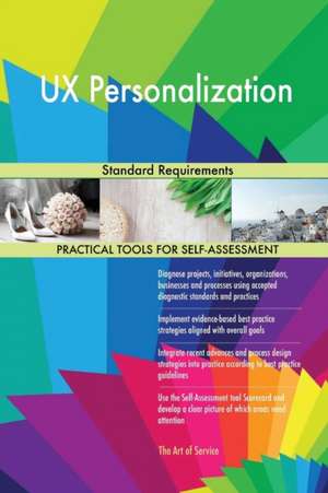 UX Personalization Standard Requirements de Gerardus Blokdyk