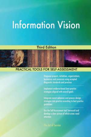 Information Vision Third Edition de Gerardus Blokdyk