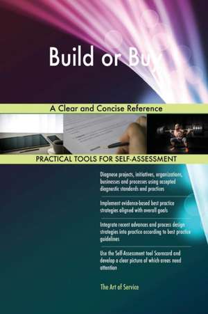 Build or Buy A Clear and Concise Reference de Gerardus Blokdyk