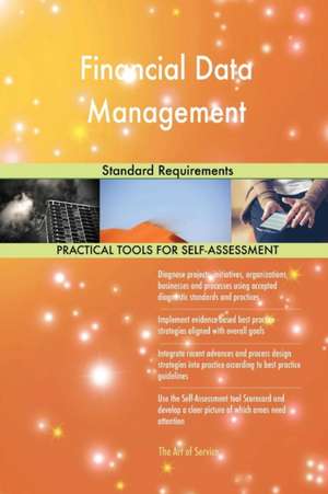 Financial Data Management Standard Requirements de Gerardus Blokdyk