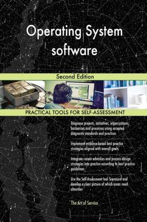 Operating System software Second Edition de Gerardus Blokdyk