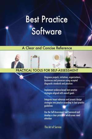Best Practice Software A Clear and Concise Reference de Gerardus Blokdyk