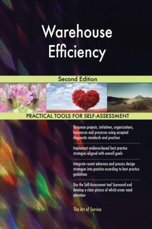 Warehouse Efficiency Second Edition de Gerardus Blokdyk