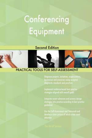 Conferencing Equipment Second Edition de Gerardus Blokdyk