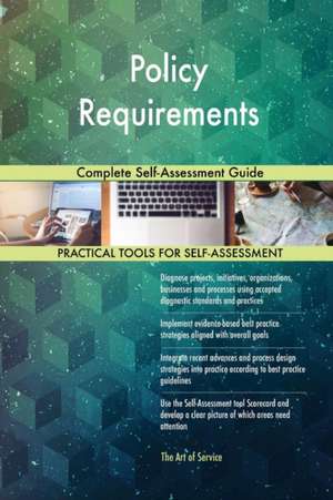 Policy Requirements Complete Self-Assessment Guide de Gerardus Blokdyk