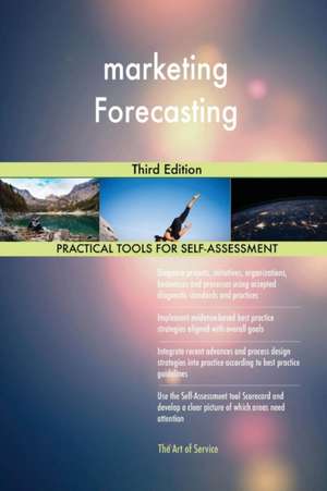 marketing Forecasting Third Edition de Gerardus Blokdyk