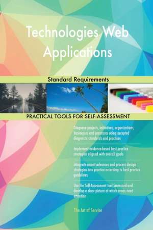 Technologies Web Applications Standard Requirements de Gerardus Blokdyk
