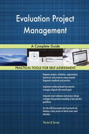 Evaluation Project Management A Complete Guide de Gerardus Blokdyk