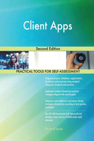 Client Apps Second Edition de Gerardus Blokdyk