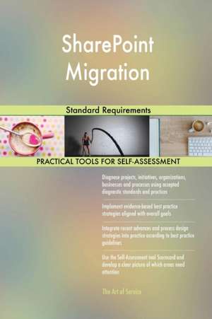 SharePoint Migration Standard Requirements de Gerardus Blokdyk