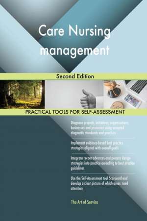 Care Nursing management Second Edition de Gerardus Blokdyk