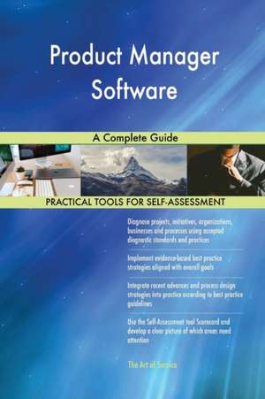 Product Manager Software A Complete Guide de Gerardus Blokdyk