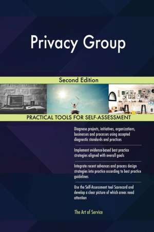 Privacy Group Second Edition de Gerardus Blokdyk