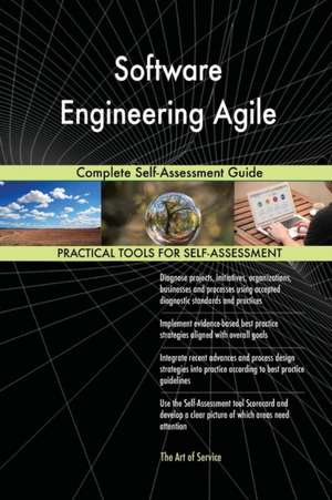 Software Engineering Agile Complete Self-Assessment Guide de Gerardus Blokdyk