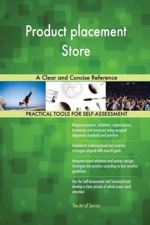 Product placement Store A Clear and Concise Reference de Gerardus Blokdyk