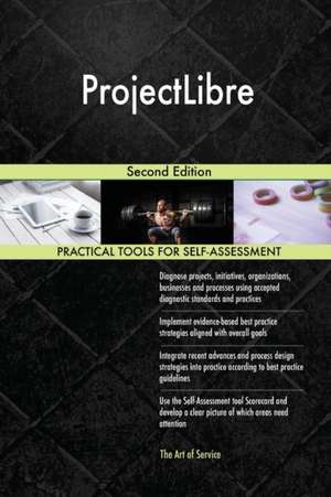 ProjectLibre Second Edition de Gerardus Blokdyk
