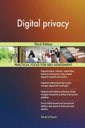 Digital privacy Third Edition de Gerardus Blokdyk