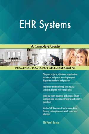 EHR Systems A Complete Guide de Gerardus Blokdyk