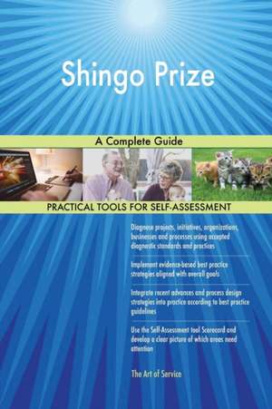 Shingo Prize A Complete Guide de Gerardus Blokdyk