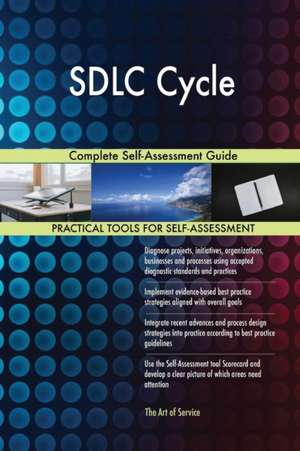 SDLC Cycle Complete Self-Assessment Guide de Gerardus Blokdyk