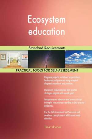 Ecosystem education Standard Requirements de Gerardus Blokdyk