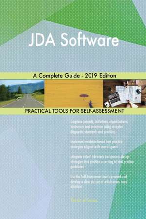 JDA Software A Complete Guide - 2019 Edition de Gerardus Blokdyk