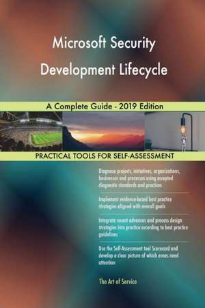 Microsoft Security Development Lifecycle A Complete Guide - 2019 Edition de Gerardus Blokdyk