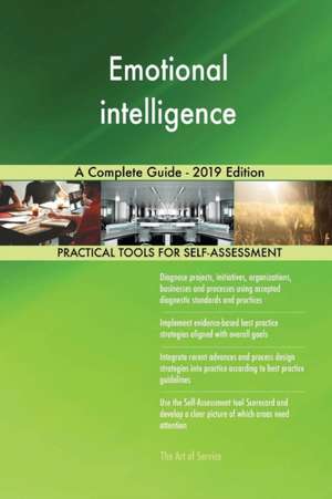 Emotional intelligence A Complete Guide - 2019 Edition de Gerardus Blokdyk