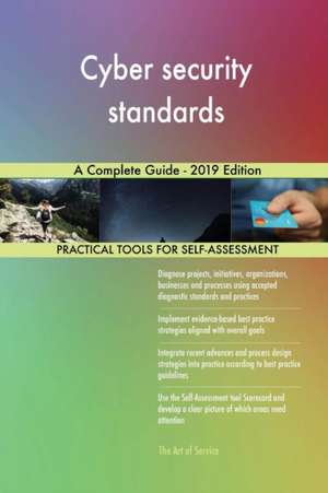 Cyber security standards A Complete Guide - 2019 Edition de Gerardus Blokdyk