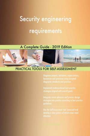 Security engineering requirements A Complete Guide - 2019 Edition de Gerardus Blokdyk