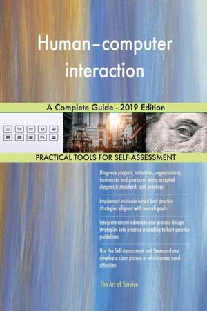 Human-computer interaction A Complete Guide - 2019 Edition de Gerardus Blokdyk