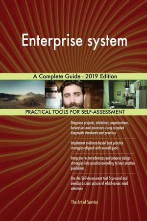 Enterprise system A Complete Guide - 2019 Edition de Gerardus Blokdyk