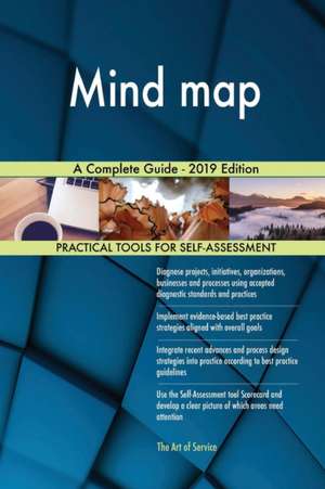 Mind map A Complete Guide - 2019 Edition de Gerardus Blokdyk